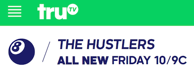 truTV “The Hustlers” on Tonight – Friday, June 19, 10 p.m.