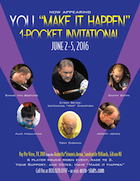 “Make It Happen” 1-Pocket Invitational, June 2-5