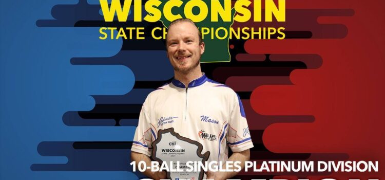 Mason Koch 10-Ball Singles 2021 CSI Wisconsin State Championships!